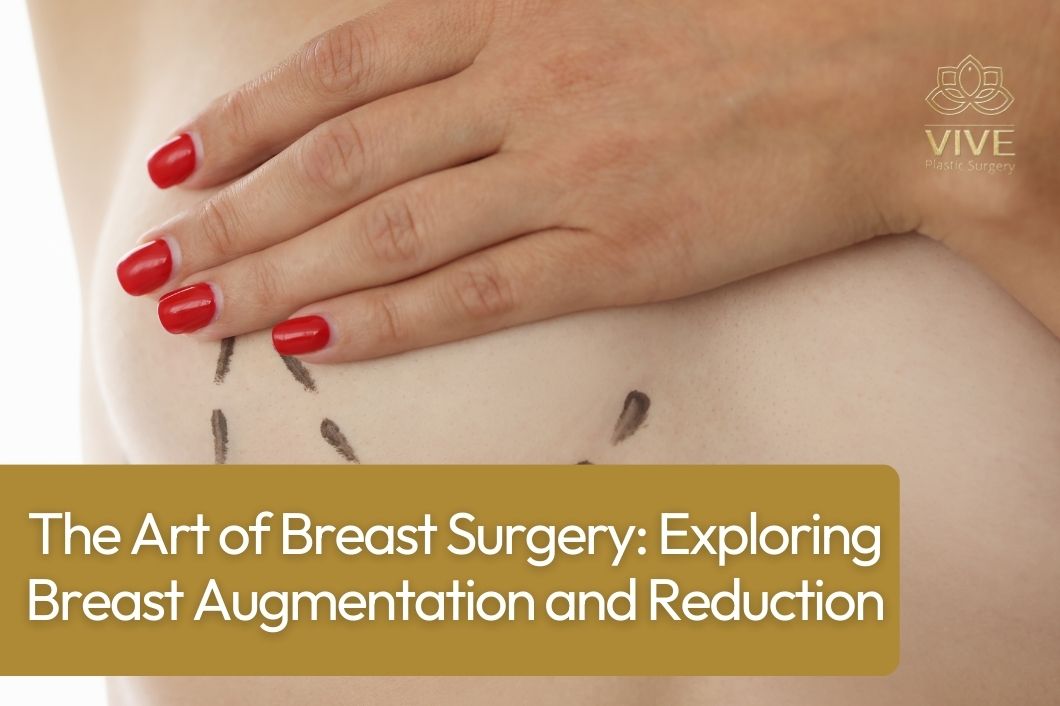 art-breast-surgery-explaining-breast-augmentation-reduction
