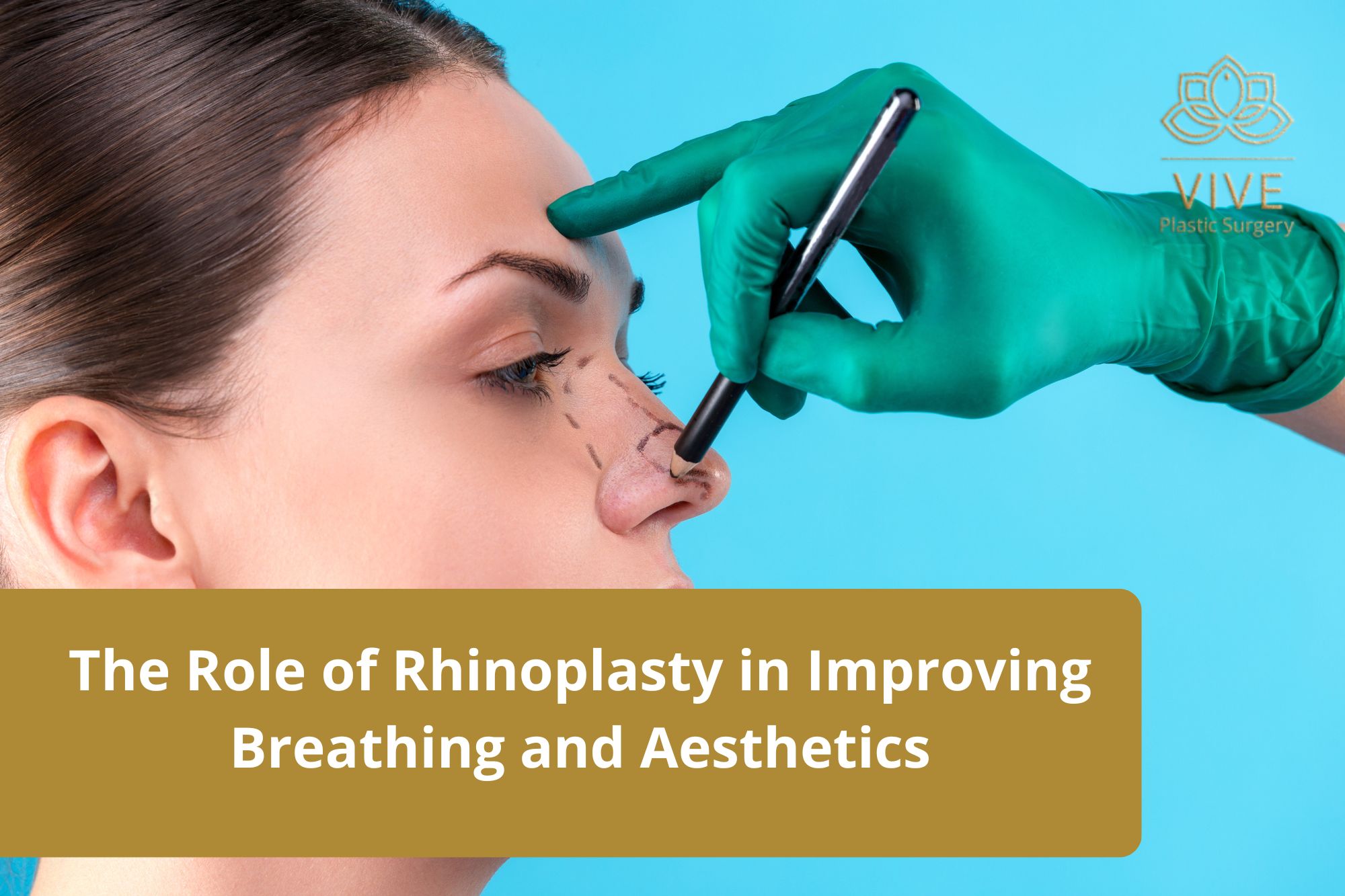The Role of Rhinoplasty in Improving Breathing and Aesthetics